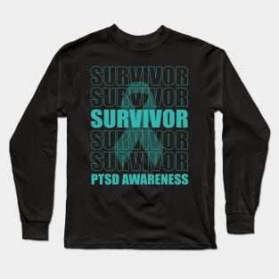 PTSD Survivor, PTSD Awareness, Teal Ribbon Long Sleeve T-Shirt